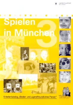 Landeshauptstadt München, Kriterienkatalog Konzept Spielen in München